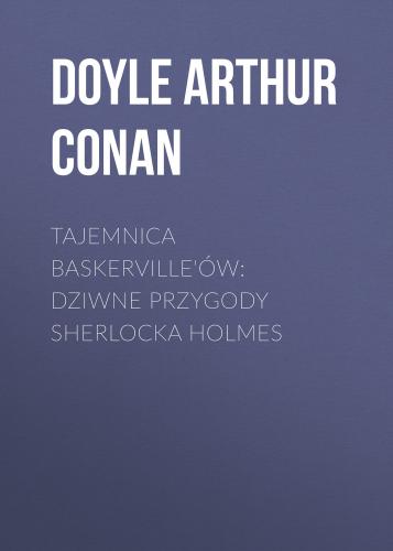 Buch Die Abenteuer des Sherlock Holmes (Tajemnica Baskerville'ów: dziwne przygody Sherlocka Holmes) auf Polish