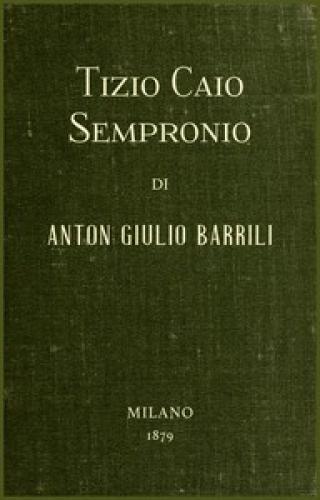 Книга Тиций Кайо Семпроний: наполовину римская история  (Tizio Caio Sempronio: Storia mezzo romana) на итальянском