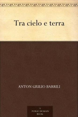 Книга Между небом и землей: Роман  (Tra cielo e terra: Romanzo) на итальянском