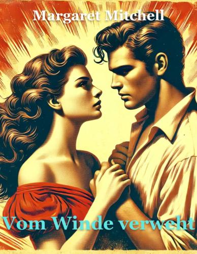 Book Gone with the Wind, summary (Vom Winde verweht) in German