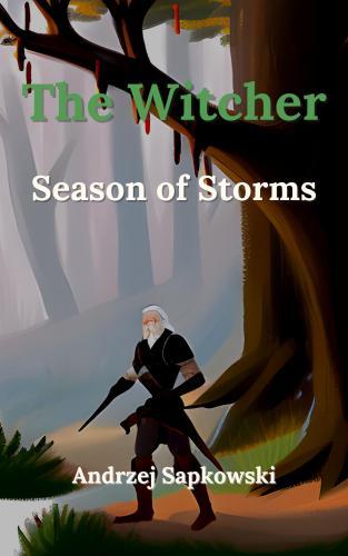 Livre La saison des orages, résumé (The Witcher. Season of Storms) en anglais