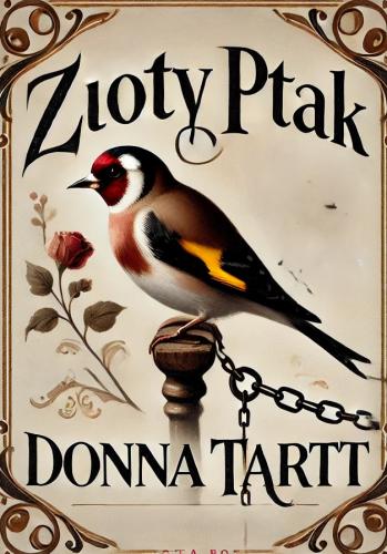 Buch Der Distelfink, Zusammenfassung (Złoty ptak) auf Polnisch