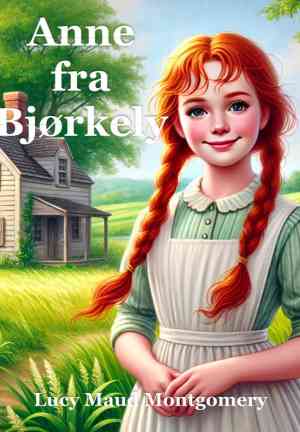 Książka Ania z Zielonego Wzgórza (Anne fra Bjørkely) po norwesku