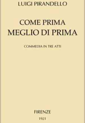 Livro Como Antes, Melhor do que Antes: Comédia em três atos (Come prima meglio di prima: Commedia in tre atti) em italiano