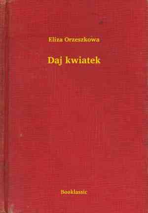 Książka Daj mi kwiat (Daj kwiatek) na Polish