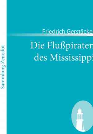 Książka Piraci z Missisipi (Die Flusspiraten des Mississippi. Aus dem Waldleben Amerikas) na niemiecki