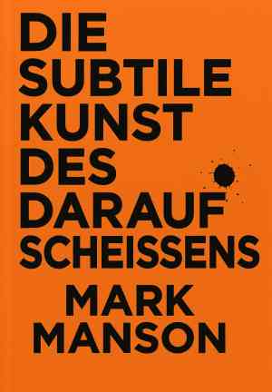 Book La sottile arte di fare quello che c***o ti pare (Die subtile Kunst des darauf Scheißens) su tedesco