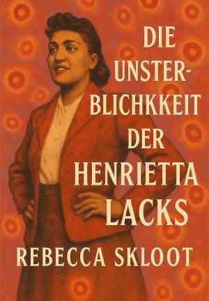 Book The Immortal Life of Henrietta Lacks (Die Unsterblichkeit der Henrietta Lacks) in German
