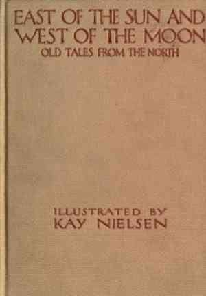 Livre À l'Est du Soleil et à l'Ouest de la Lune: Anciens Contes du Nord (East of the Sun and West of the Moon: Old Tales from the North) en anglais