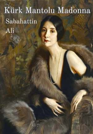 Книга Мадонна в меховом манто (Kürk Mantolu Madonna) на турецком