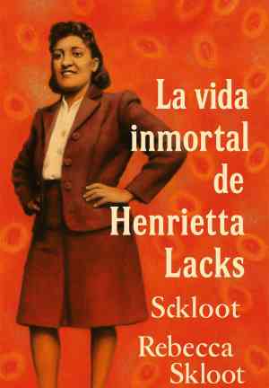 Buch Die Unsterblichkeit der Henrietta Lacks (La vida inmortal de Henrietta Lack) auf Spanisch