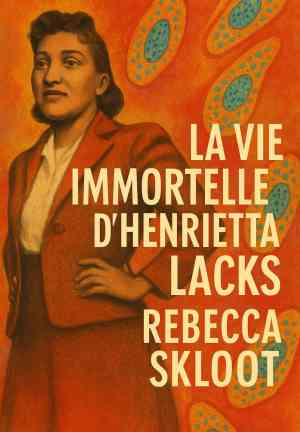 Buch Die Unsterblichkeit der Henrietta Lacks (La Vie immortelle d’Henrietta Lacks) auf Französisch