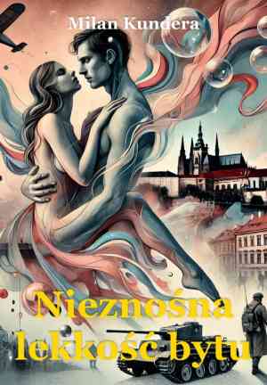 Książka Nieznośna lekkość bytu (Nieznośna lekkość bytu) po polsku