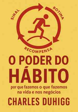 Book The Power of Habit: Why We Do What We Do in Life and Business (O Poder do Hábito: por que fazemos o que fazemos na vida e nos negócios) in Portuguese