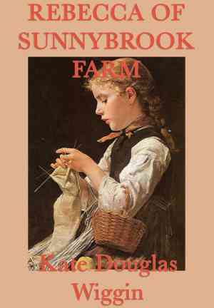 Libro Rebecca de la granja de Sunnybrook (Rebecca of Sunnybrook Farm) en Inglés