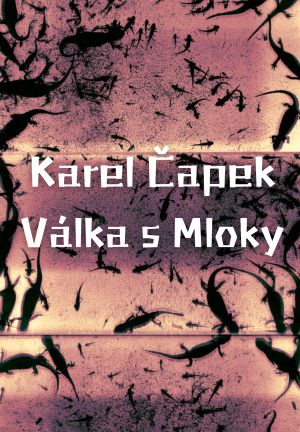 Book War with the Newts (Válka s Mloky) in Czech