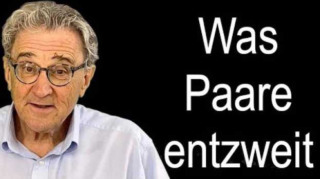 Video Liebe ohne Stress ? Beziehungstipp: Was Paare entzweit su italiano