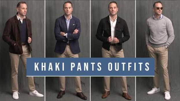 Video 8 Ways To Wear Khaki Pants | Chinos With Boots, Loafers & Sneakers en español
