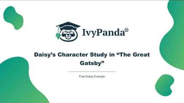 Video Daisy's Character Study in "The Great Gatsby" | Free Essay Example   türkçe