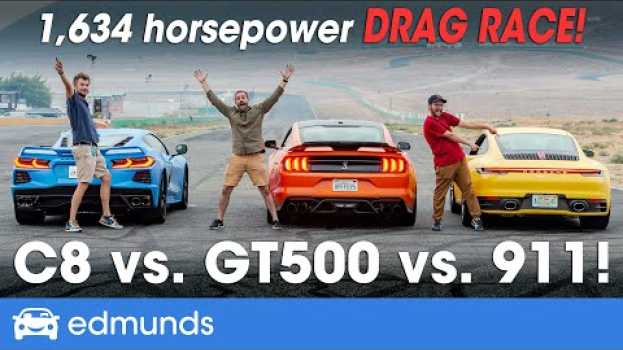 Video Drag Race! Porsche 911 vs. Chevy Corvette vs. Shelby GT500 — Which Sports Car Has the Fastest 0-60? en español