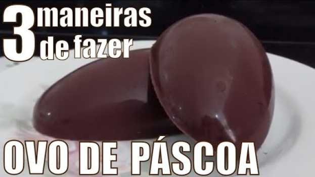 Video Como fazer Ovo de Páscoa - 3 formas de fazer | Faça você mesmo em casa! Páscoa 2023   türkçe