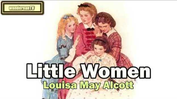 Video Chapter 25 - LITTLE WOMEN ||| Louisa May Alcott auf Deutsch