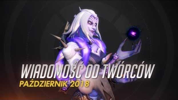 Видео Wiadomość od twórców | Październik 2018 | Overwatch (napisy PL) на русском