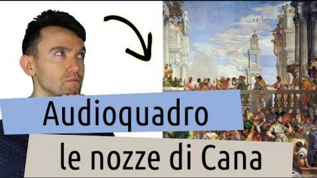 Video Paolo Veronese - Le nozze di Cana en español