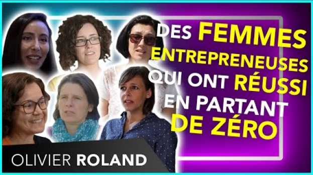 Video 👩🏻👩🏼👩🏽 Ces exemples de femmes entrepreneuses qui ont réussi en partant de zéro :) en español