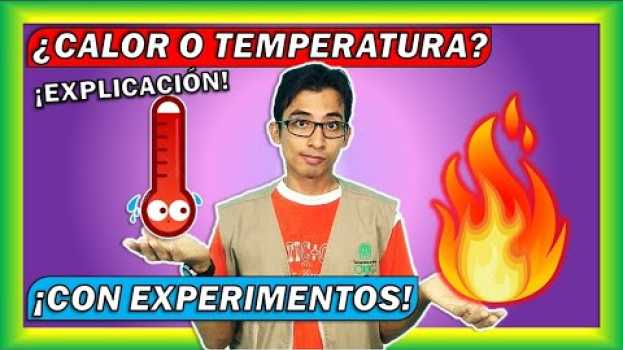 Video ¿Cuál es la 𝗗𝗜𝗙𝗘𝗥𝗘𝗡𝗖𝗜𝗔 entre 𝗖𝗔𝗟𝗢𝗥 Y 𝗧𝗘𝗠𝗣𝗘𝗥𝗔𝗧𝗨𝗥𝗔? 🔥🌡| ¡𝙀𝙓𝙋𝙀𝙍𝙄𝙈𝙀𝙉𝙏𝙊𝙎 𝙀𝙓𝙋𝙇𝙄𝘾𝘼𝘿𝙊𝙎! po polsku