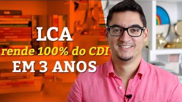 Видео LCA Rende 100% do CDI em 3 Anos (sem cobrança de I.R.) на русском