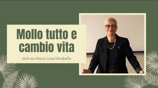 Video Mollo tutto e cambio vita en français