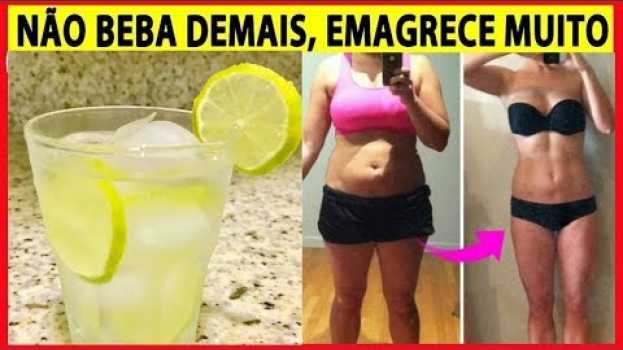 Video NÃO BEBA MUITO, RECEITA #EMAGRECER RÁPIDO ATÉ 1Kg por dia #Emagrecer  | Receitas Naturais Caseiras po polsku