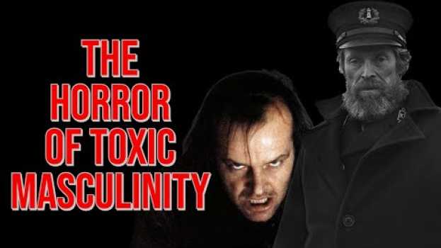 Video The Shining vs The Lighthouse - Masculinity in Isolation | Video Essay su italiano