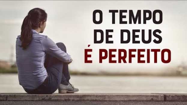 Video CALMA! DEUS TEM O TEMPO CERTO PARA TUDO - Momento com Deus   türkçe