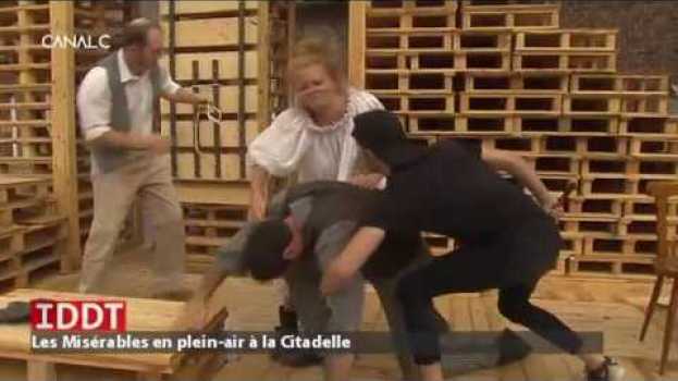 Video Idée d'été : Les Misérables à la Citadelle de Namur en español