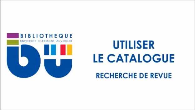 Video Rechercher une revue dans le catalogue auf Deutsch
