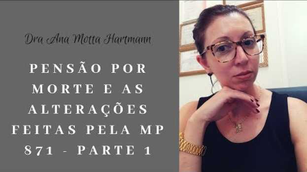 Video Pensão por morte e as alterações trazidas pela MP 871! Parte 1 in English