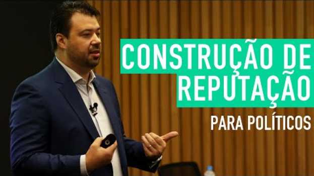 Video Vamos falar sobre construção de reputação e narrativas para comunicação política? en español