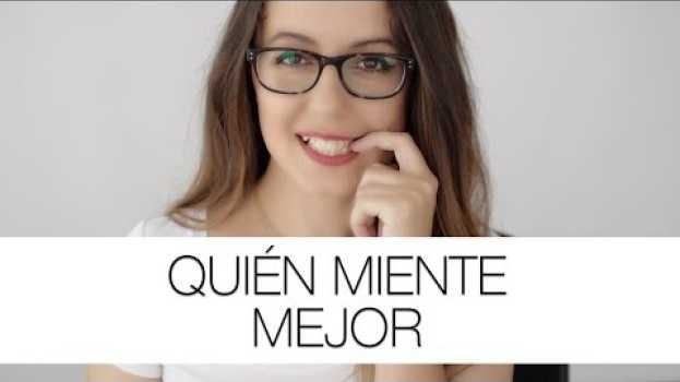 Video ¿Qué Tipo De Personas Miente Mejor? (La Ciencia De La Mentira) | 30K Coaching in English