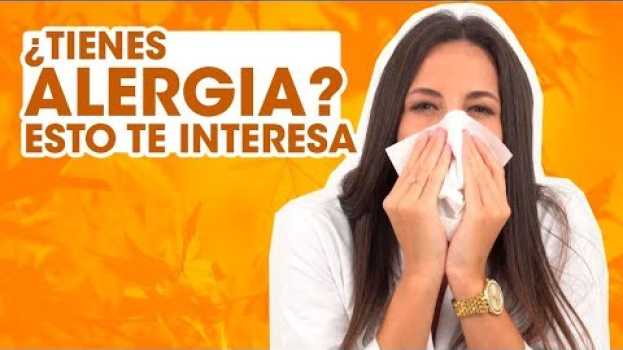 Video 😪Alergias de otoño😪 ¿Te están haciendo la vida imposible? Mira estos consejos po polsku