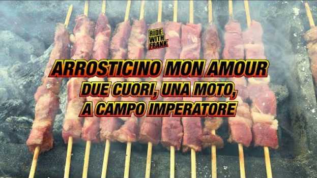 Video Arrosticino Mon Amour - Due cuori, una moto, a Campo Imperatore - RideWithFrank 08 in English