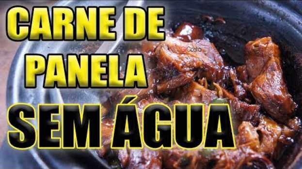 Video CARNE DE PANELA DE PRESSÃO SEM ÁGUA SABOROSA - Gi Costa su italiano