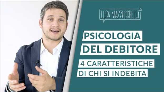 Видео Psicologia del debitore: 4 caratteristiche di chi si indebita на русском