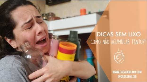 Video Como Não Acumular Tantas Coisas? - Dica Sem Lixo   türkçe