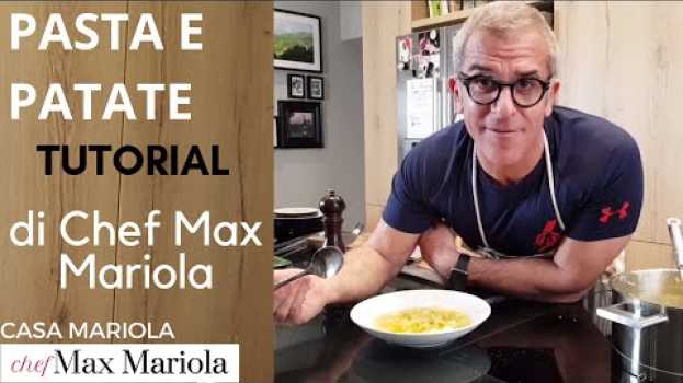 Video PASTA E PATATE - TUTORIAL - Video ricetta di Chef Max Mariola   türkçe