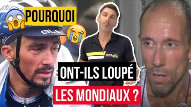 Video 🚴 Pourquoi Alaphilippe et Diniz ont loupé leurs mondiaux ? 😱 en español