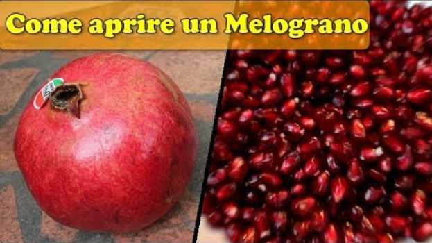 Video Il miglior metodo per APRIRE il MELOGRANO - facile e velocissimo!   türkçe