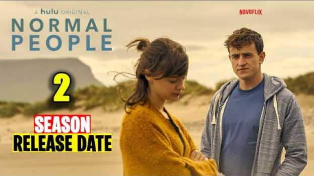 Video Normal People Season 2 Release Date, Cast, and Plot Details   türkçe