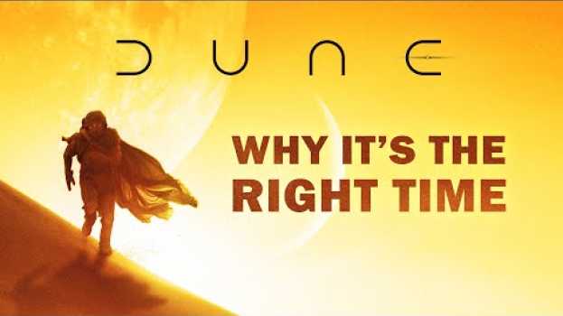 Video Why DUNE 2021 Is The Perfect Movie At The Right Time en español